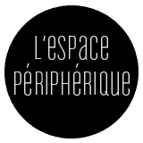 Espace Périphérique